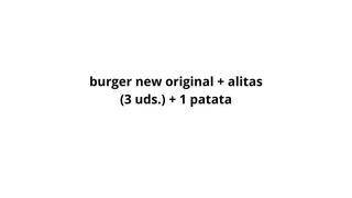 Burger New Original + Alitas (3 Uds.) + 1 Patata
