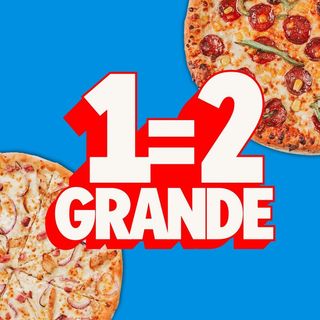 1=2 Pizzas Grandes