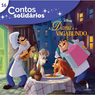 Contos Solidários 16 - A Dama E O Vagabundo Disney