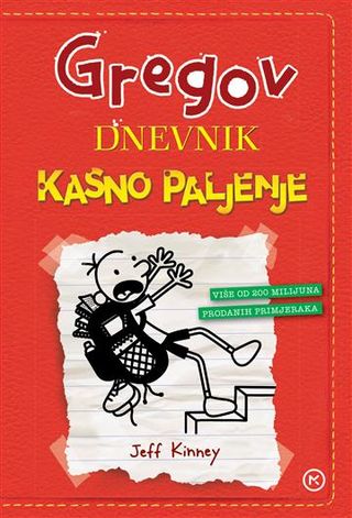 GREGOV DNEVNIK 11: Kasno paljenje