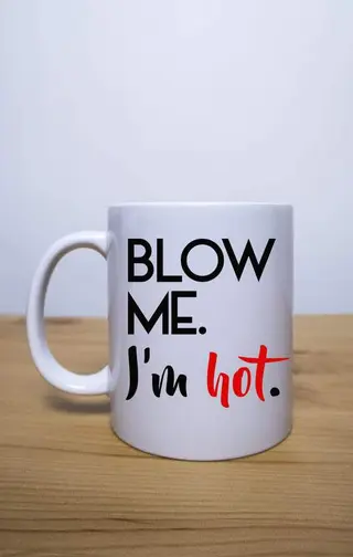 Cană Blow Me