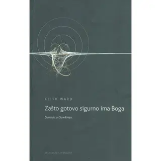 Zašto gotovo sigurno ima Boga