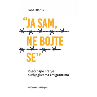 JA SAM, NE BOJTE SE