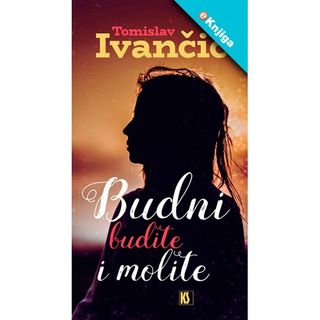 Budni budite i molite