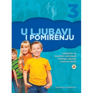 U ljubavi i pomirenju - udžbenik za 3. razred osnovne škole