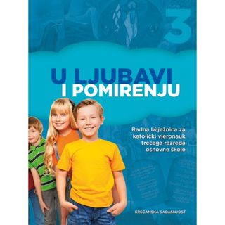 U ljubavi i pomirenju - radna bilježnica za 3. razred osnovne škole