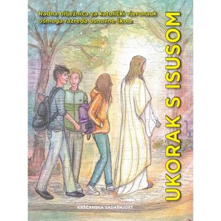 Ukorak s Isusom - radna bilježnica za 8. razred osnovne škole