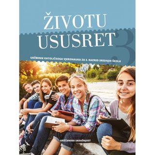 Životu ususret - udžbenik za 3. razred srednje škole