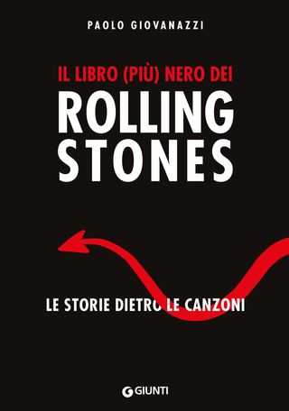 Il Libro (più) Nero Dei Rolling Stones Di Paolo Giovanazzi - 9788809917903