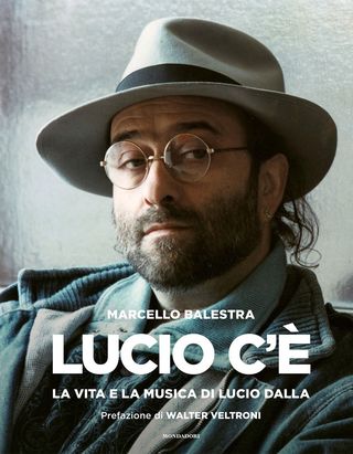 Lucio C'è. La Vita E La Musica Di Lucio Dalla. Ediz. Illustrata Di Balestra Marcello - 9788891843982
