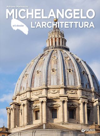 Michelangelo L'architettura Di Adriano Marinazzo - 9788809954533