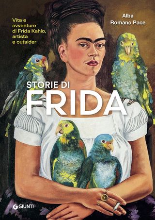 Storie Di Frida. Vita E Avventure Di Frida Kahlo, Artista E Outsider Di Alba Romano Pace - 9791223203910