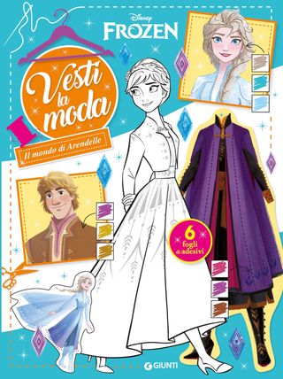 Frozen Vesti La Moda. Il Mondo Di Arendelle - 6 Fogli Di Adesivi Di Walt Disney - 9788852247231