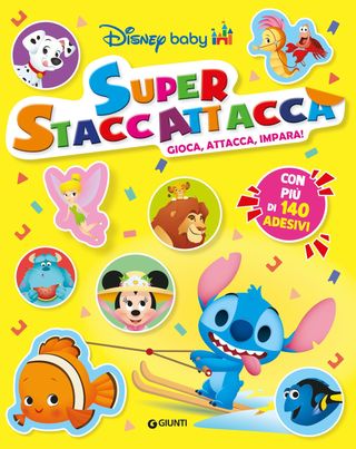 Disney Baby Super Staccattacca. Gioca, Attacca, Impara! Con Più Di 140 Adesivi Di Walt Disney - 9788852246852