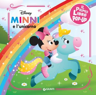 Minni E L'unicorno Il Primo Libro Pop-up Di Walt Disney - 9788852252778