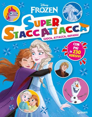 Frozen Super Staccattacca Disney. Gioca, Attacca, Impara! Con Più Di 230 Adesivi Di Walt Disney - 9788852246869