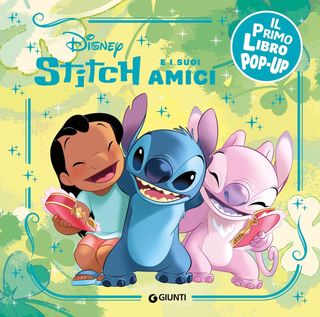 Stitch E I Suoi Amici Il Primo Libro Pop-up Di Walt Disney - 9788852252761