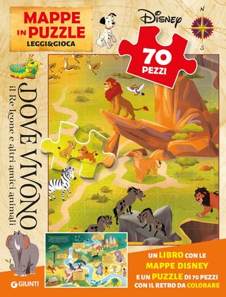 Mappe In Puzzle Leggi&gioca. Dove Vivono Il Re Leone E Altri Amici Animali Di Walt Disney - 9788852246906