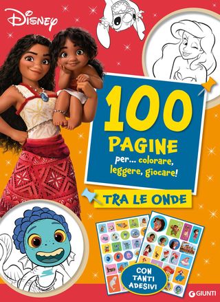 Oceania 100 Pagine Per Colorare, Leggere, Giocare . Tra Le Onde - Con Tanti Adesivi Di Walt Disney - 9788852246302