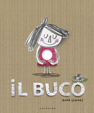 Il Buco. Ediz. Illustrata Di Llenas Anna - 9788858015650