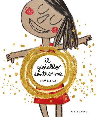 Il Gioiello Dentro Di Me. Ediz. A Colori Di Llenas Anna - 9788858040034