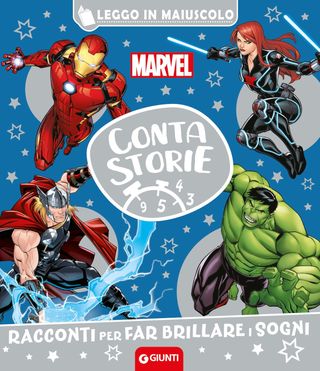 Marvel Contastorie - Leggo In Maiuscolo. Racconti Per Far Brillare I Sogni Di Walt Disney - 9788893291460