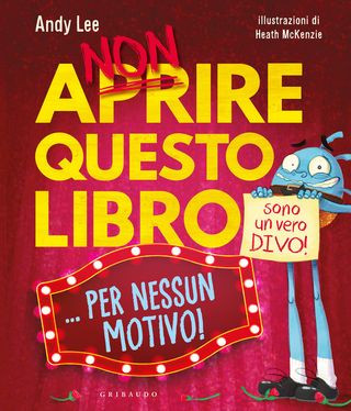 Non Aprire Questo Libro... Per Nessun Motivo! Di Lee Andy - 9788858053157