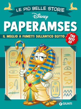 Paperamses Le Più Belle Storie The Best Of. Il Meglio A Fumetti Sull'antico Egitto Di Walt Disney - 9788852246807
