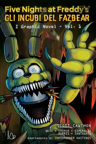 Five Nights At Freddy's. Gli Incubi Del Fazbear. Il Graphic Novel. Vol. 1 Di Cawthon Scott, Di Cooper Elley, Di Cooper Elley - 9791255331889