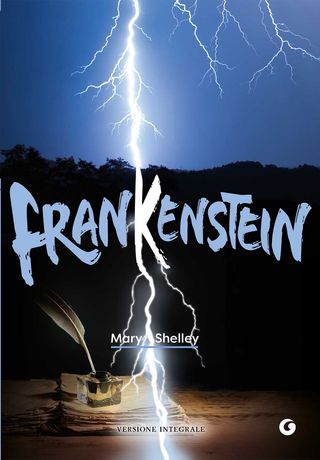Frankenstein. Versione Integrale Di Mary Shelley - 9788809950658