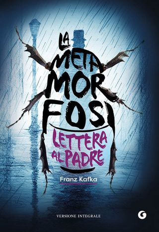 La Metamorfosi. Lettera Al Padre Di Franz Kafka - 9788809950580
