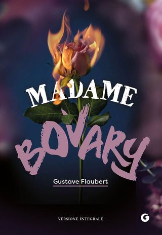 Madame Bovary Di Gustave Flaubert - 9788809950542