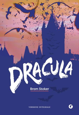Dracula. Versione Integrale Di Bram Stoker - 9788809950634