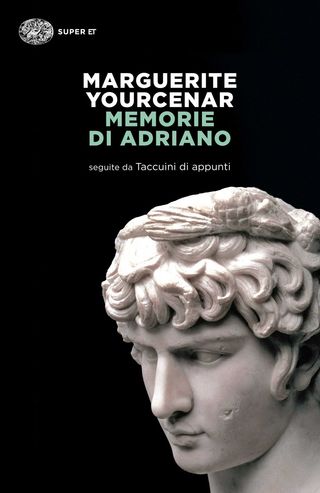 Memorie Di Adriano. Seguite Da Taccuini Di Appunti. Di Yourcenar Marguerite - 9788806219710