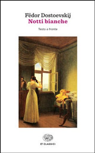 Notti Bianche. Di Dostoevskij Fëdor - 9788806221935