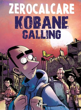 Kobane Calling. Oggi Di Zerocalcare - 9788832734591