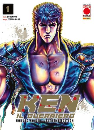 Ken Il Guerriero. Hokuto No Ken. Extreme Edition. Vol. 1 Di Hara Tetsuo, Di Buronson, Di Buronson - 9788828784104