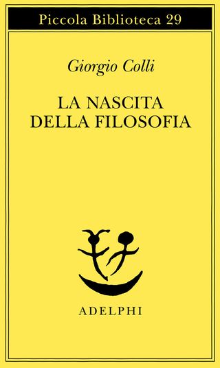 La Nascita Della Filosofia Di Colli Giorgio - 9788845901812