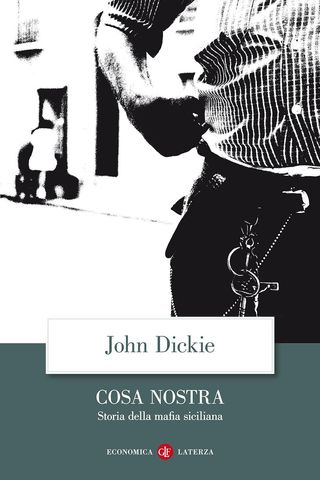 Cosa Nostra. Storia Della Mafia Siciliana Di Dickie John - 9788842084969
