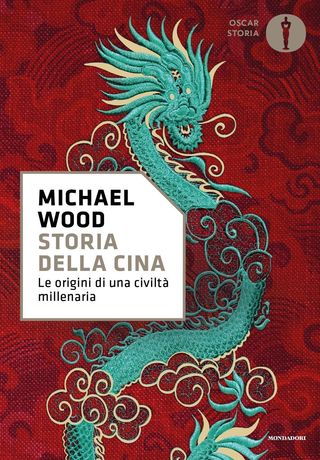 Storia Della Cina. Le Origini Di Una Civiltà Millenaria Di Wood Michael - 9788804785620