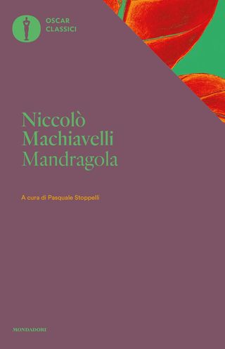 Mandragola. Di Machiavelli Niccolò - 9788804671725