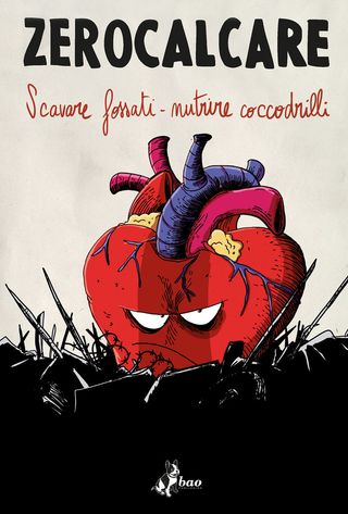 Scavare Fossati-nutrire Coccodrilli. Catalogo Della Mostra (roma, 10 Novembre 2018-10 Marzo 2019). Ediz. Italiana E Inglese. Di Zerocalcare - 9788832732108