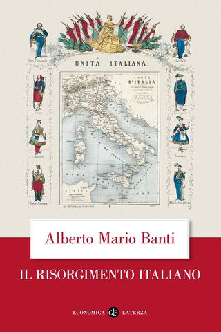 Il Risorgimento Italiano. Di Banti Alberto Mario - 9788842085744