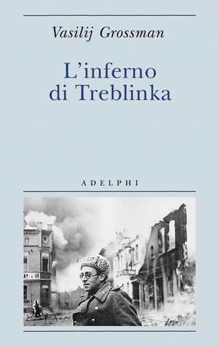 L'inferno Di Treblinka Di Grossman Vasilij - 9788845924842
