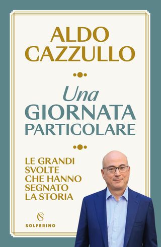 Una Giornata Particolare Di Cazzullo Aldo - 9788828214885