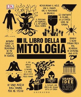 Il Libro Della Mitologia. Grandi Idee Spiegate In Modo Semplice  - 9788858021842