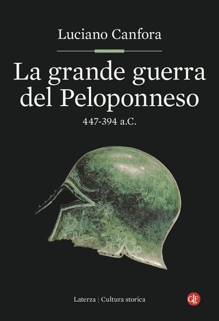 La Grande Guerra Del Peloponneso. 447-394 A.c. Di Canfora Luciano - 9788858155158