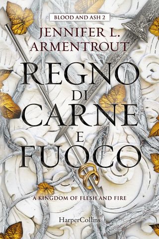 Regno Di Carne E Fuoco. Blood And Ash. Vol. 2. Di Armentrout Jennifer L. - 9791259850812