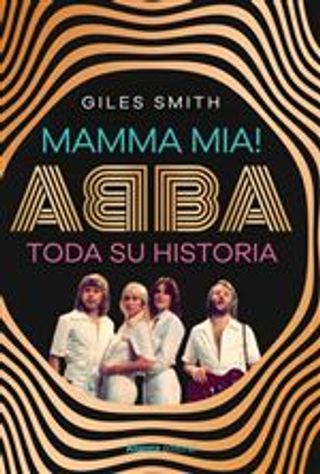 Mamma Mia-Abba Su Historia