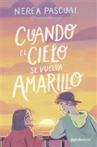 Cuando El Cielo Se Vuelva Amarillo
